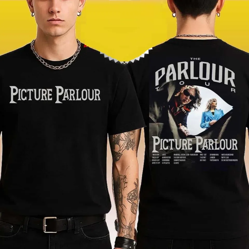 Picture Parlour The Parlour Tour 2025 Dates List For September Unisex T-Shirt