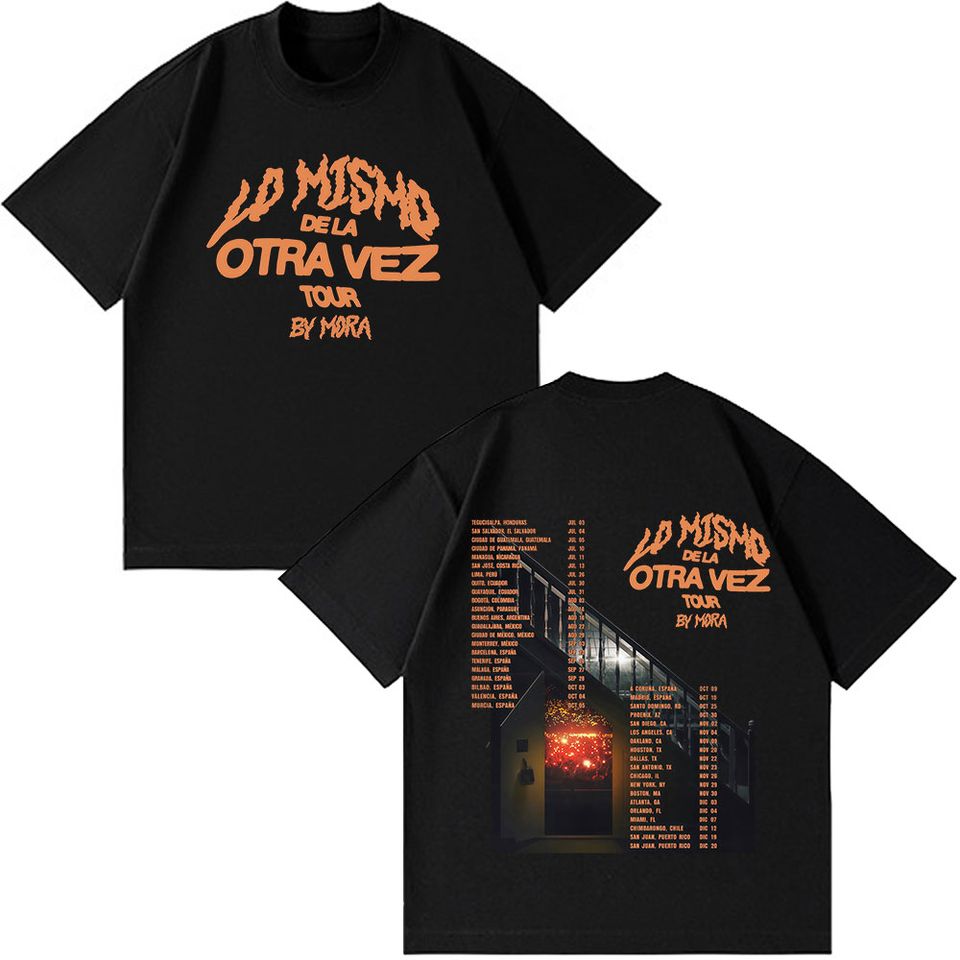 Mora Lo Mismo Dela Otra Vez Tour 2025 Merch T Shirt