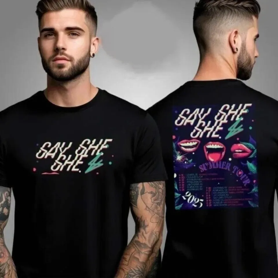 Say She She Summer Tour 2025 Schedule Two Sided Unisex T-Shirt