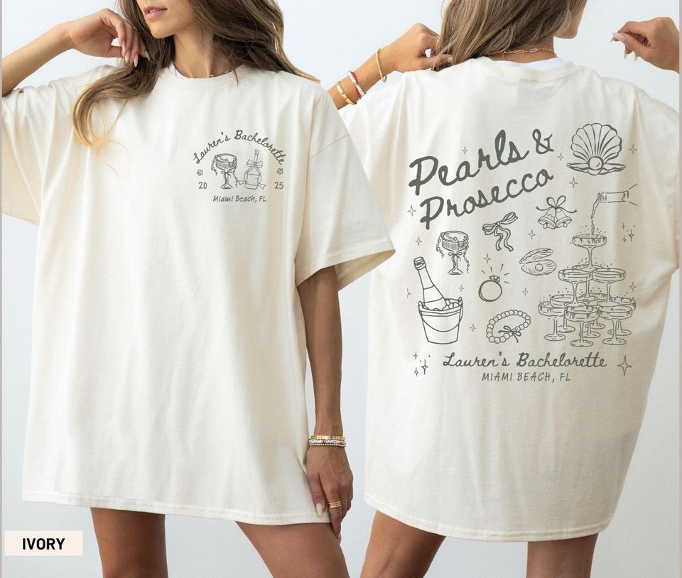 Pearls And Prosecco Bachelorette Party T-Shirt, Custom Bride And Bridesmaid Shirt