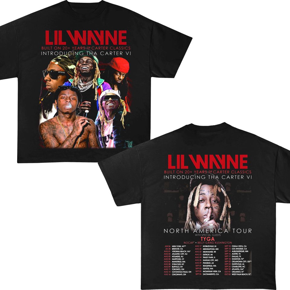 Lil Wayne Tha Carter Vi Tour Shirt Lil Wayne Tour 2025 North America Tour