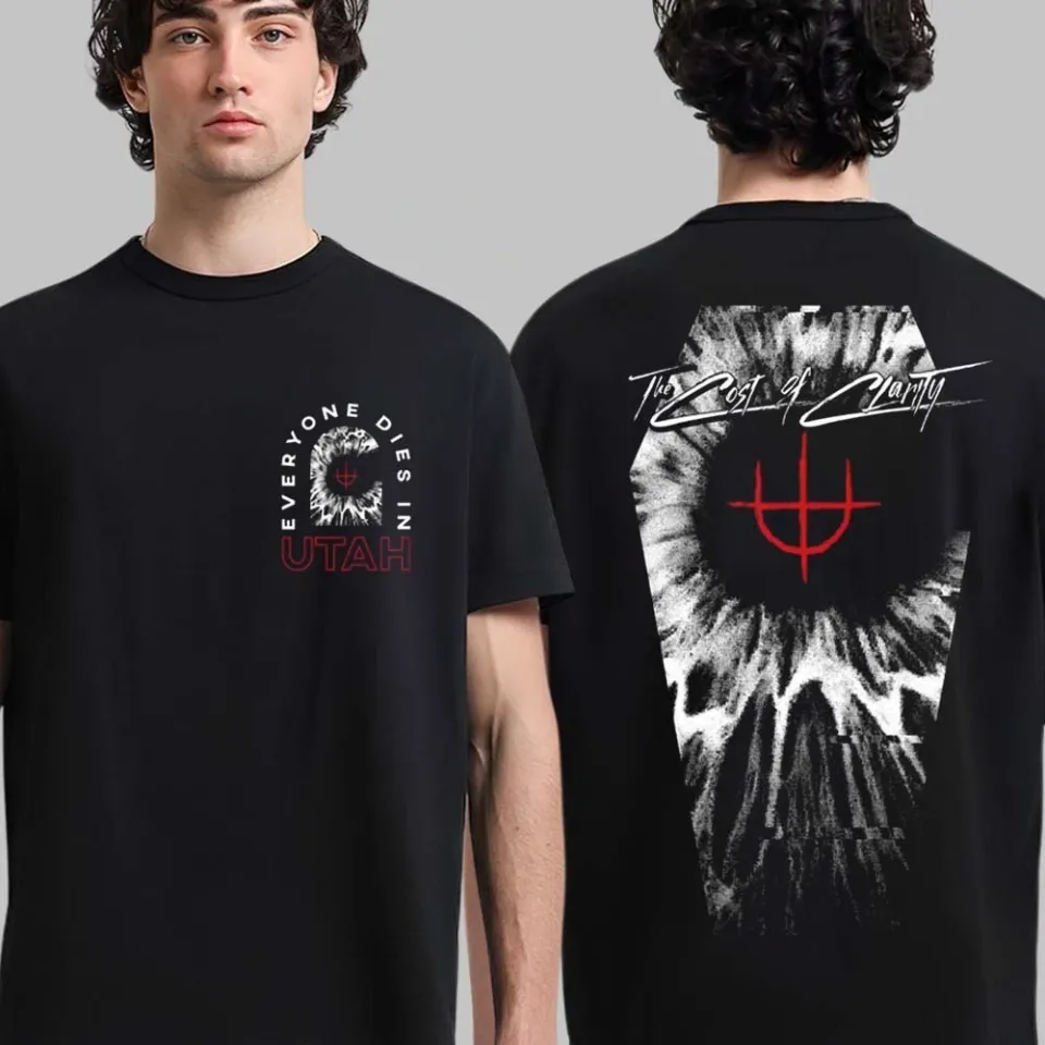 Everyone Dies In Utah The Cost Of Clarity Gravestone Coffin 2 Sided Shirt