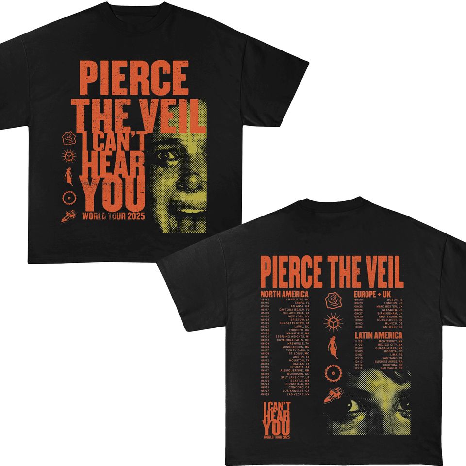 Pierce The Veil I Can'T Hear You Tour 2025 Shirt, Pierce The Veil Concert 2025