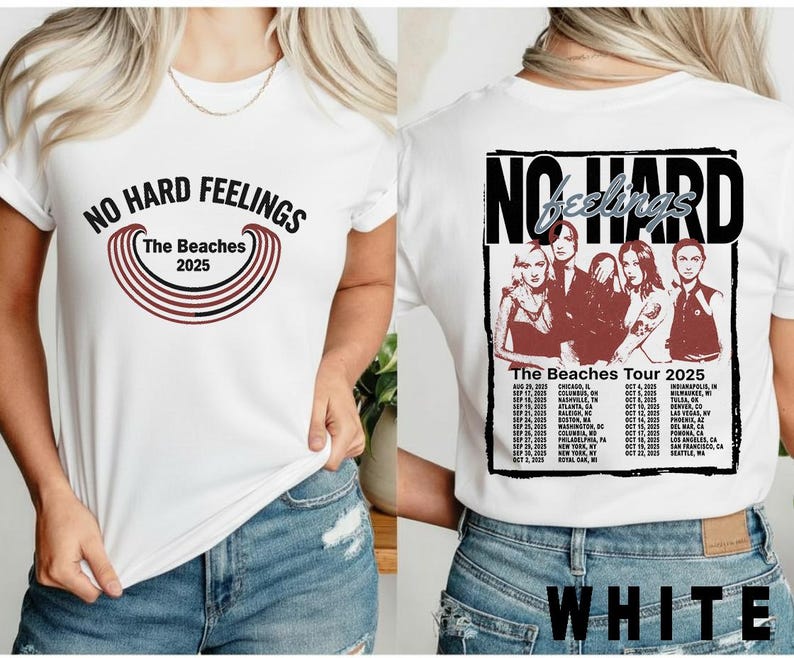 The Beaches No Hard Feelings 2025 Shirt 
