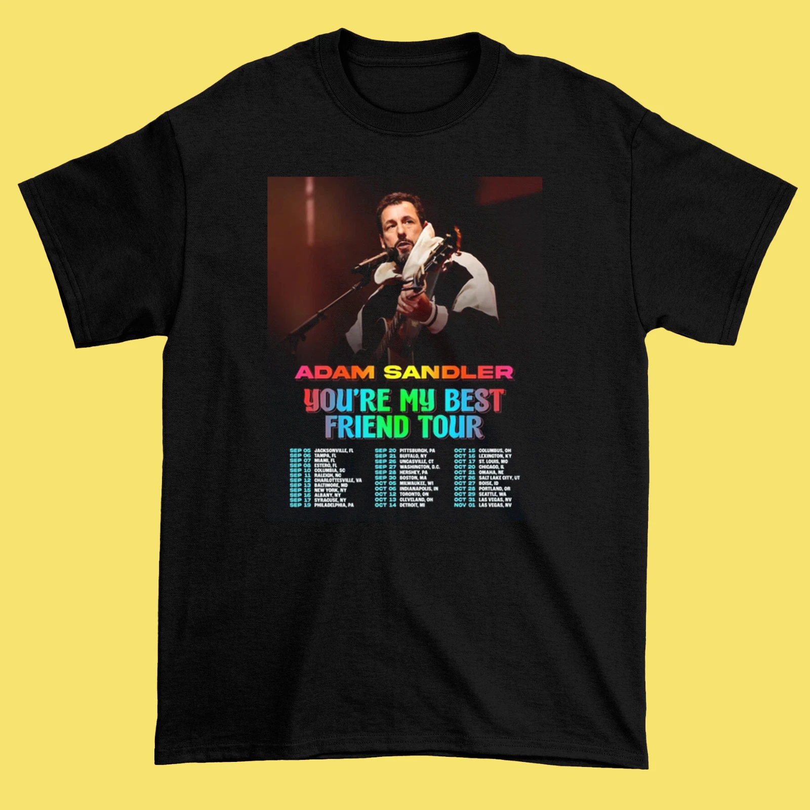 Adam Sandler You'Re My Best Friend Tour Dates 2025 Black Shirt