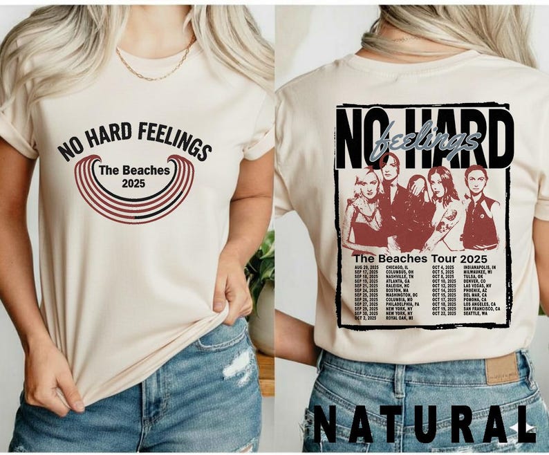 The Beaches No Hard Feelings Shirt 2025