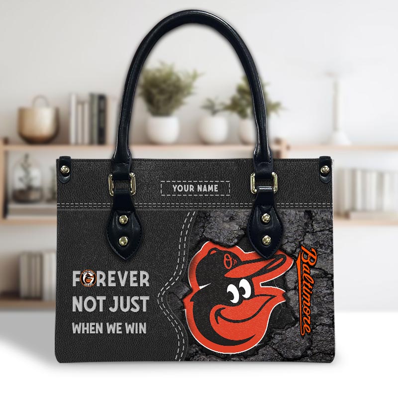 Baltimore Orioles 2025 Not Just When We Win For Women Leather Handbag