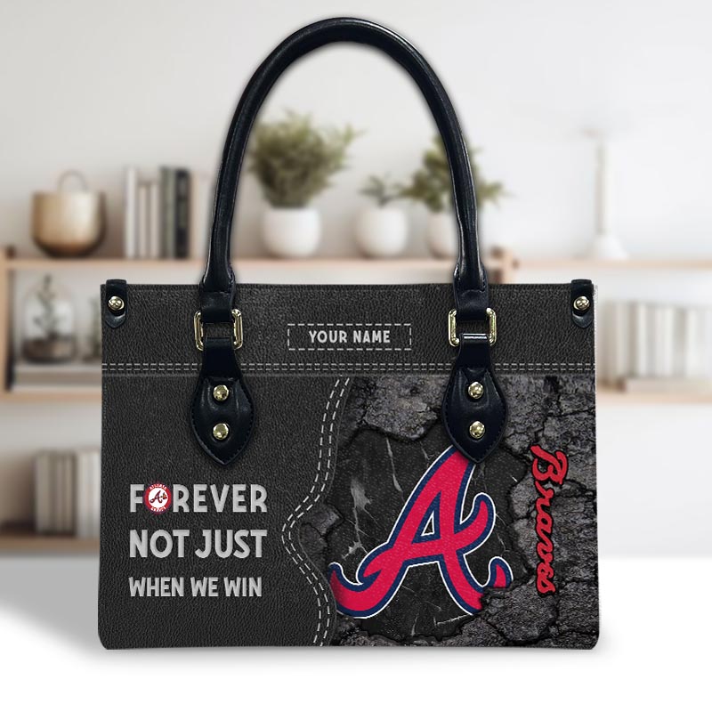 Atlanta Braves 2025 Not Just When We Win For Premium Leather Handbag For Women