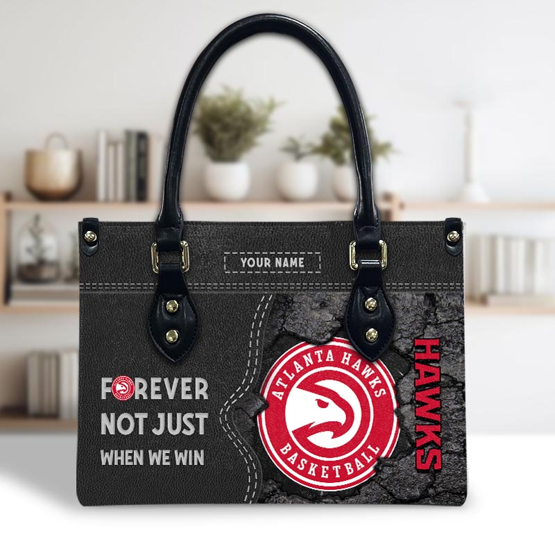 Atlanta Hawks 2025 Not Just When We Win For Women Leather Handbag