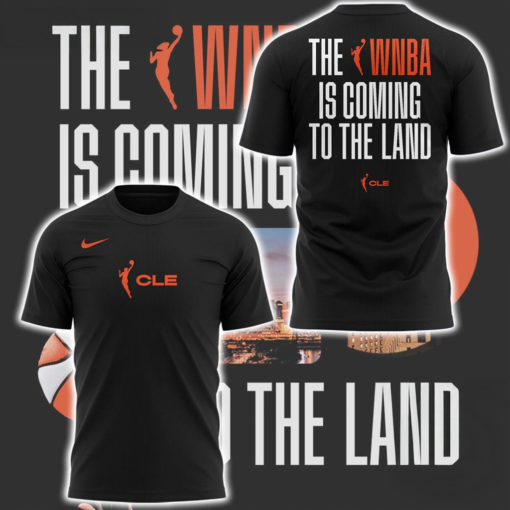 Cleveland WNBA Is Coming To The Land Shirt