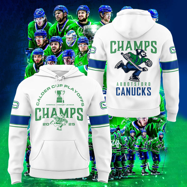 Abbotsford Canucks X 2025 Calder Cup Champions! Hoodie