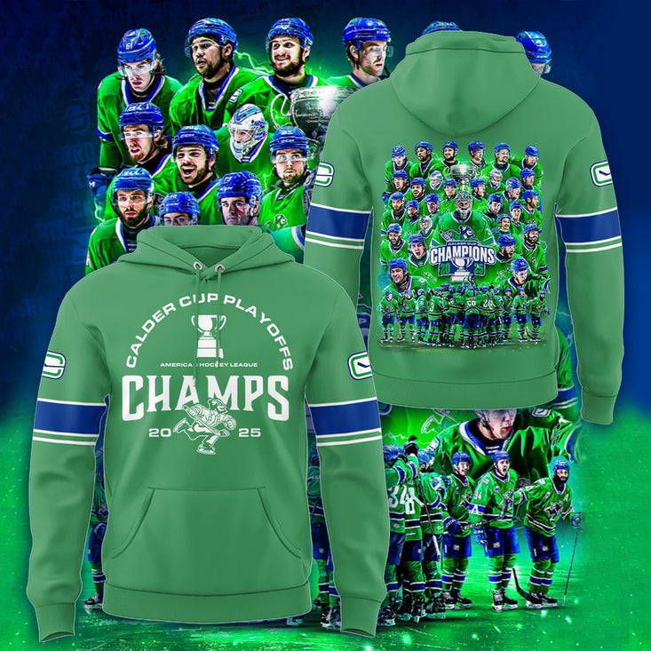 Abbotsford Canucks X 2025 Calder Cup Champions! Hoodie
