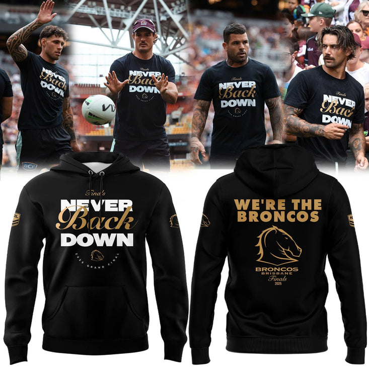 Brisbane Broncos Never Back Down City Hall Finals 2025 Hoodie