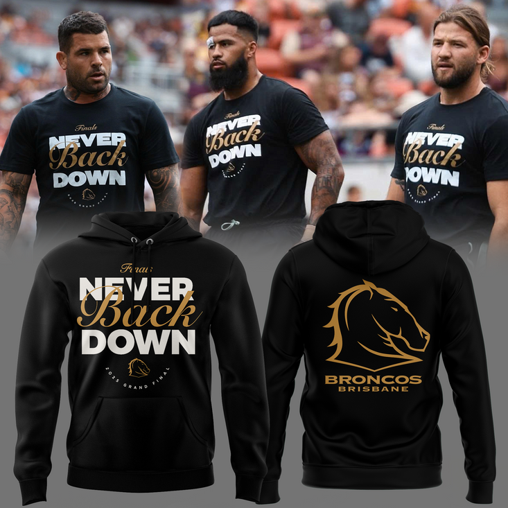 Brisbane Broncos Never Back Down City Hall Finals 2025 Hoodie