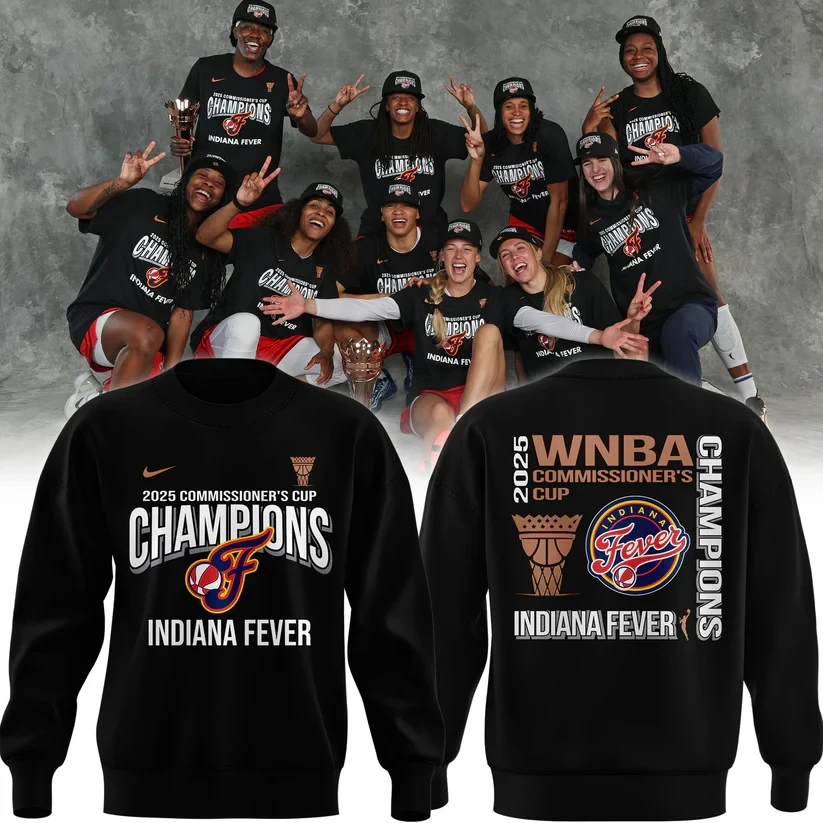 Indiana Fever 2025 WNBA Commissioners Cup Champions Tshirt Merch Gift For Fans Sweatshirt 