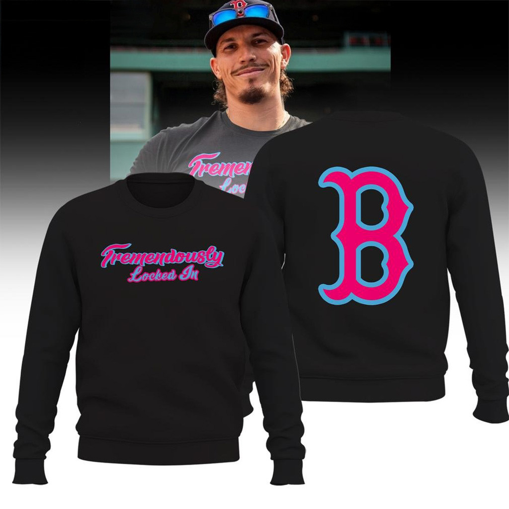 Boston Red Sox Tremendously Locked In 2025 For Fans Sweatshirt