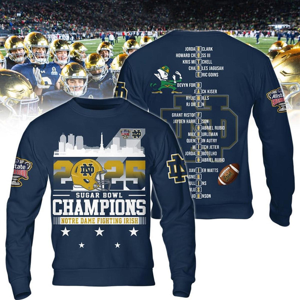 Notre Dame Fighting Irish Celebrating Sugar Bowl 2025 Champs Sweatshirt Football Fans Gifts