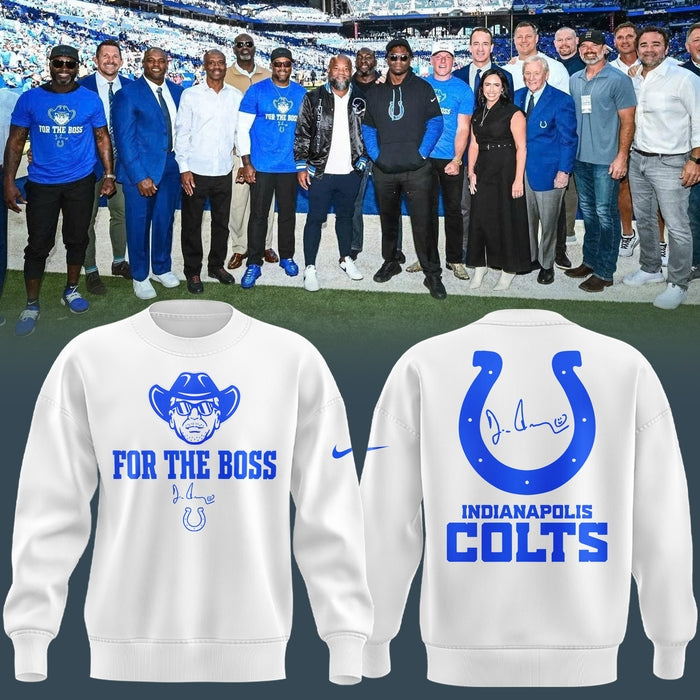 Limited Edition Indianapolis Colts For The Boss White Sweat Sweatshirt 