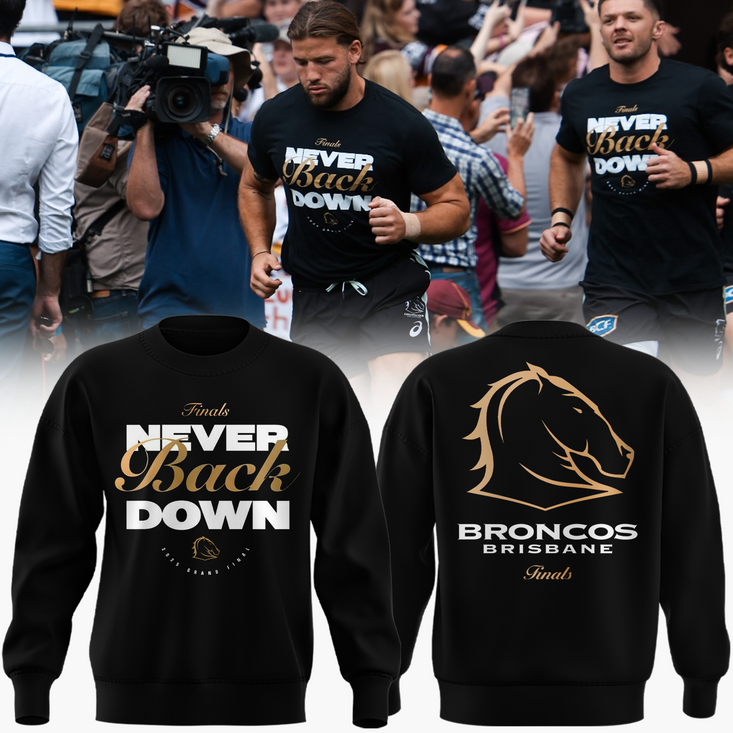 Brisbane Broncos Never Back Down Sweater Shirt
