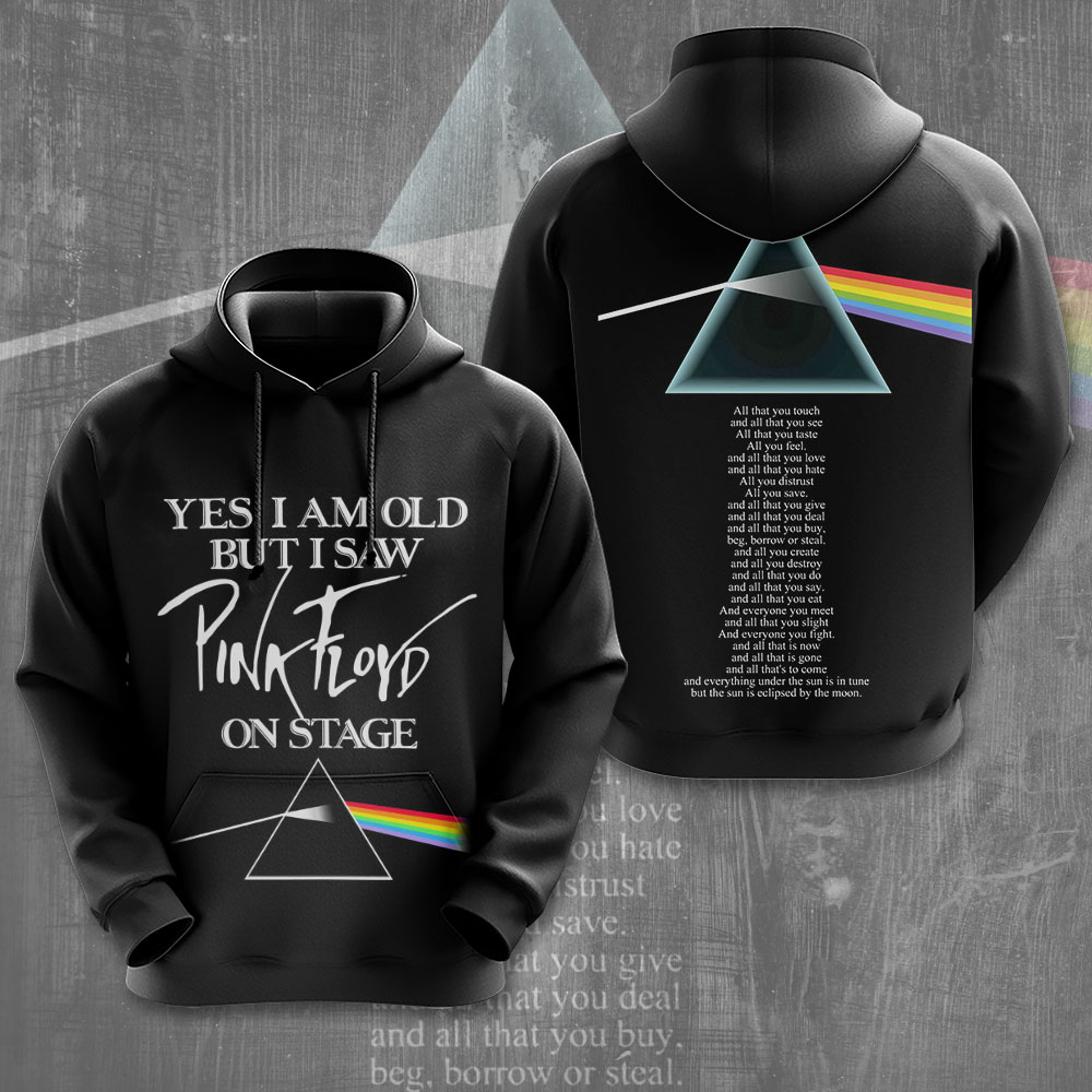 Pink Floyd Yes I Am Old But I Saw Pink Floyd On Stage Hoodie