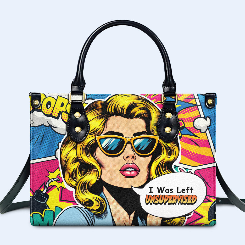 I Was Left Unsupervised Personalized Custom Leather Handbag - Image 2