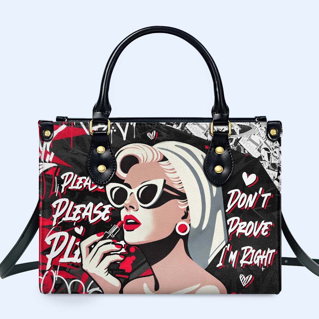 Please Please Please Don't Prove I'm Right Personalized Custom Leather Handbag - Image 2
