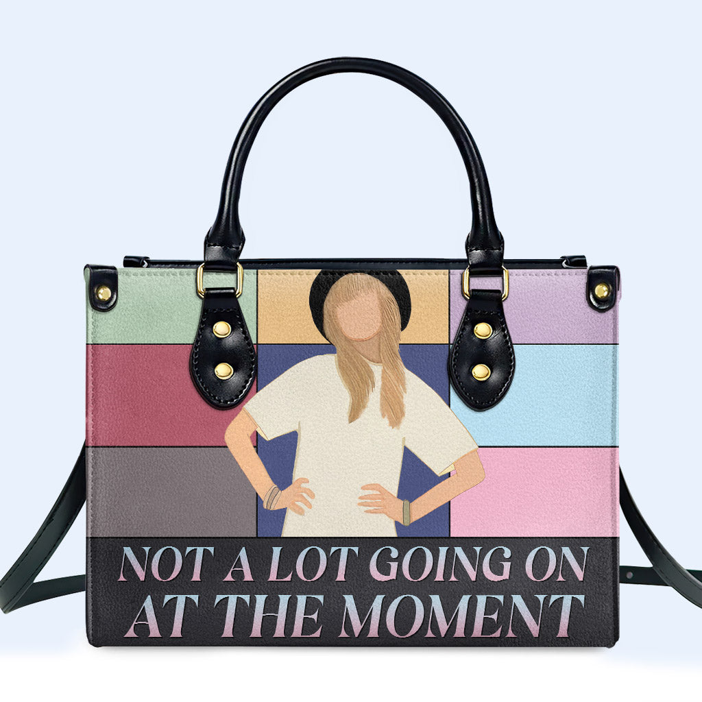 Not A Lot Going On At The Moment Personalized Custom Leather Handbag - Image 2