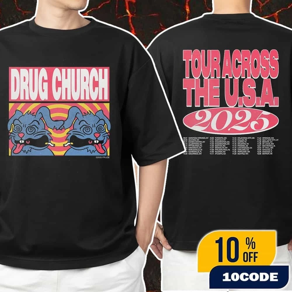 Drug Church Tour Across The Usa 2025 With Tour Dates Shirt