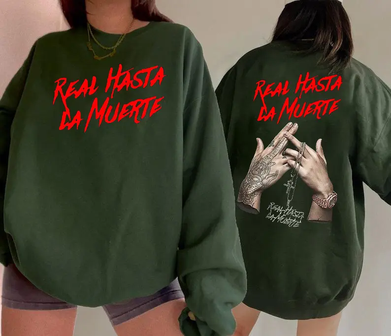Hasta La Muerte Sweatshirt