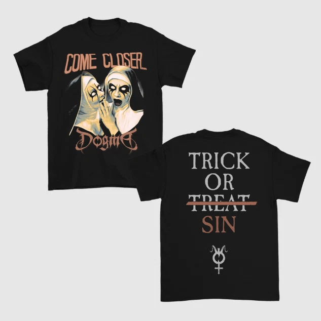 Dogma Come Closer Shirt Unisex 100% Cotton All Sizes Reprint