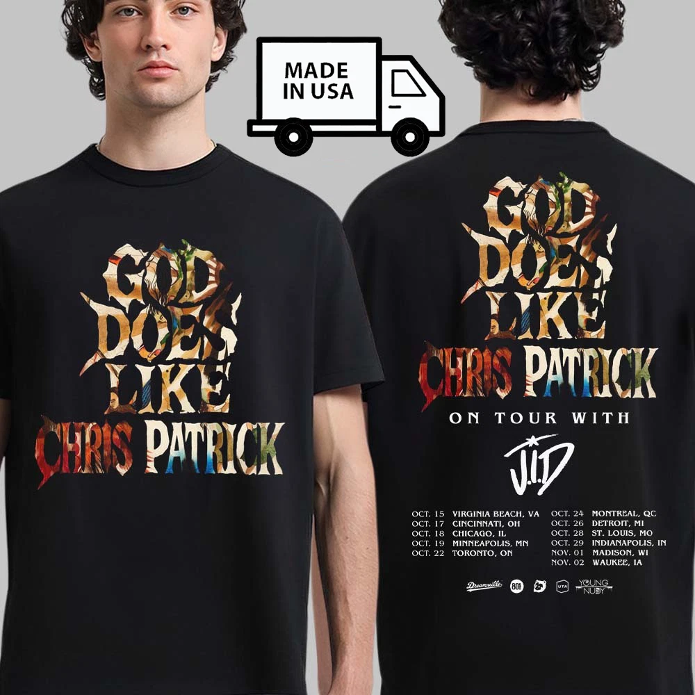 Chris Patrick God Does Like Chris Patrick On Tour 2025 With Jid Shirt