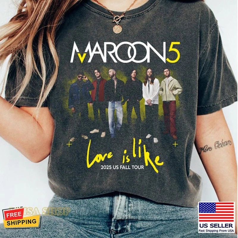 Maroon 5 Love Is Like Us Fall Tour 2025 Shirt