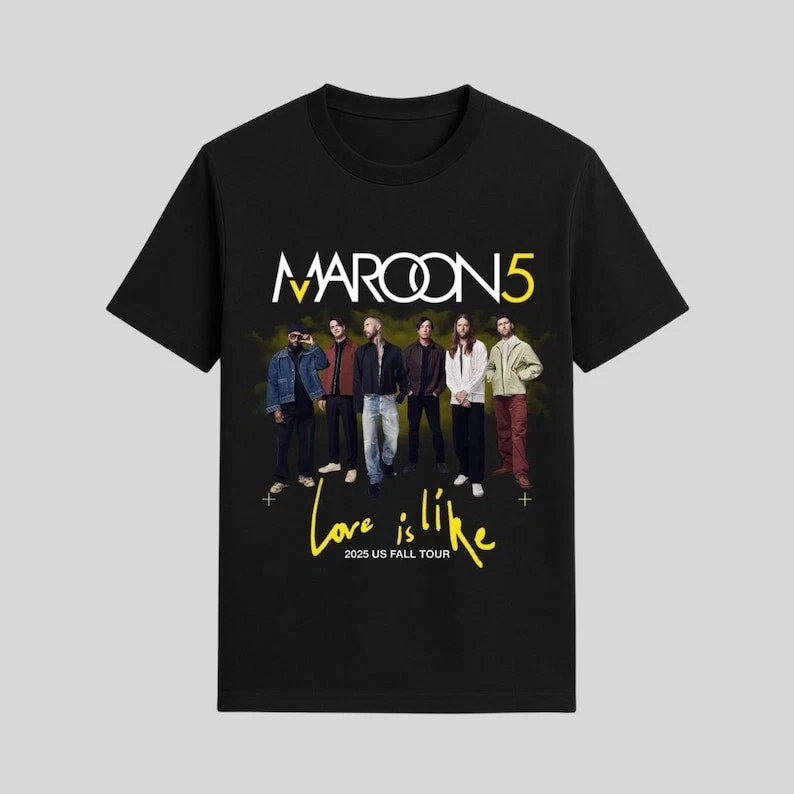 Maroon 5 Love Is Like Us Fall Tour 2025 Shirt Black