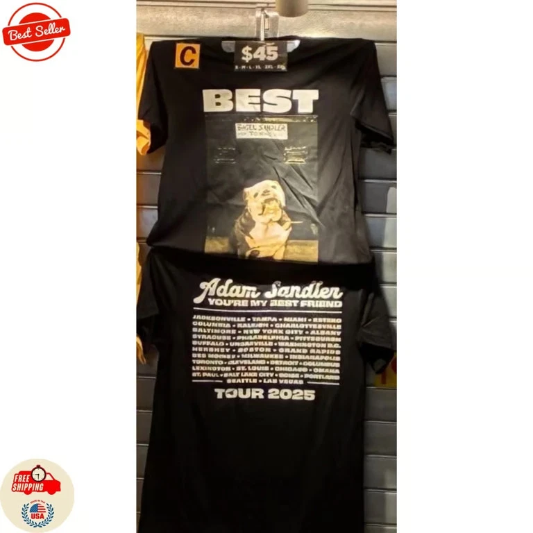 Adam Sandler You'Re My Best Friend Tour 2025 Shirt Reprint