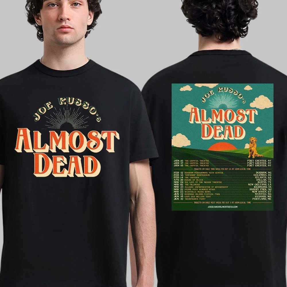 Joe RussosS Almost Dead 2026 North American Schedule Dates Two Sided Shirt
