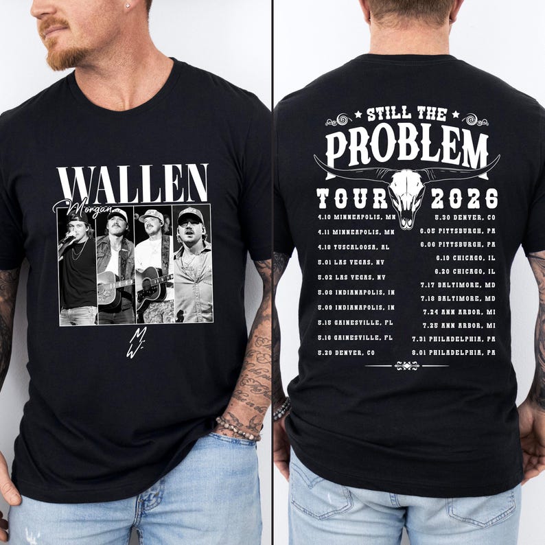 Morgan Wallen Merch Still The Problem Country Musict Our 2026 Shirt