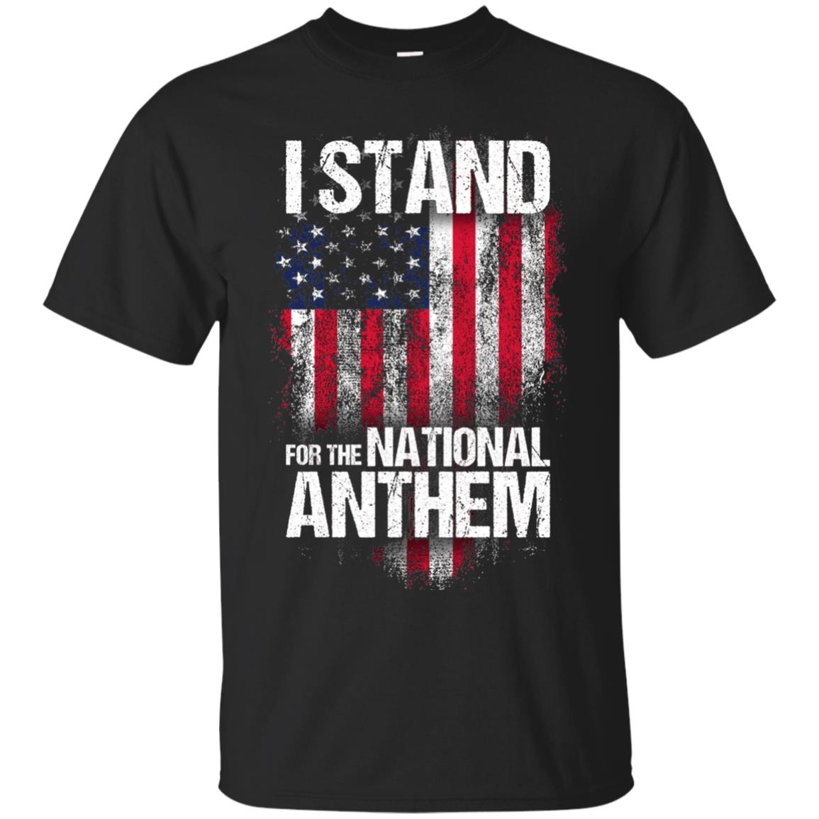 I Stand For The National Anthem T-Shirt 