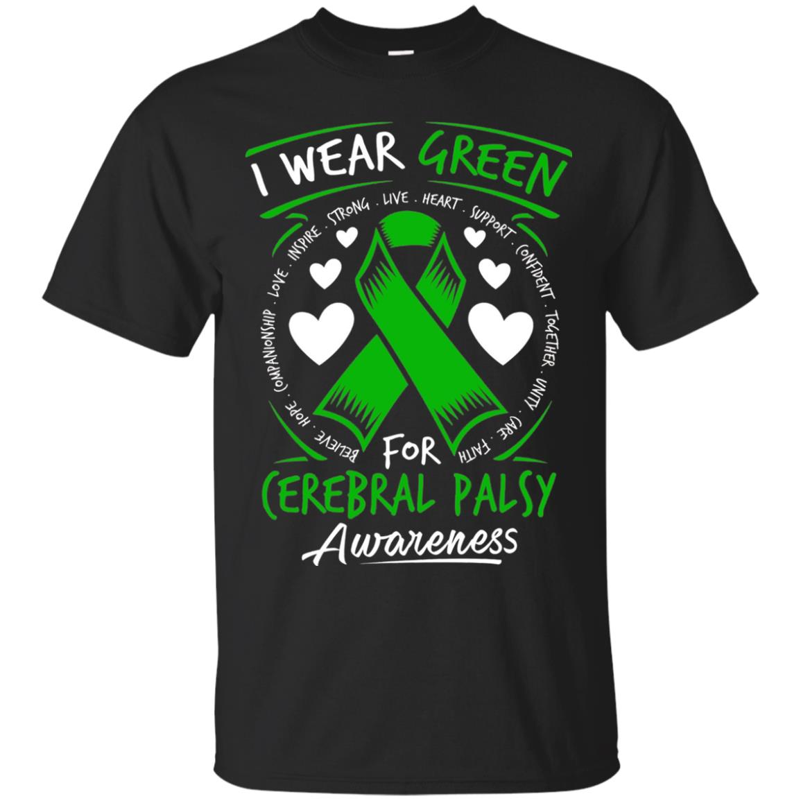 Cerebral Palsy Awareness I Wear Green T-Shirt 