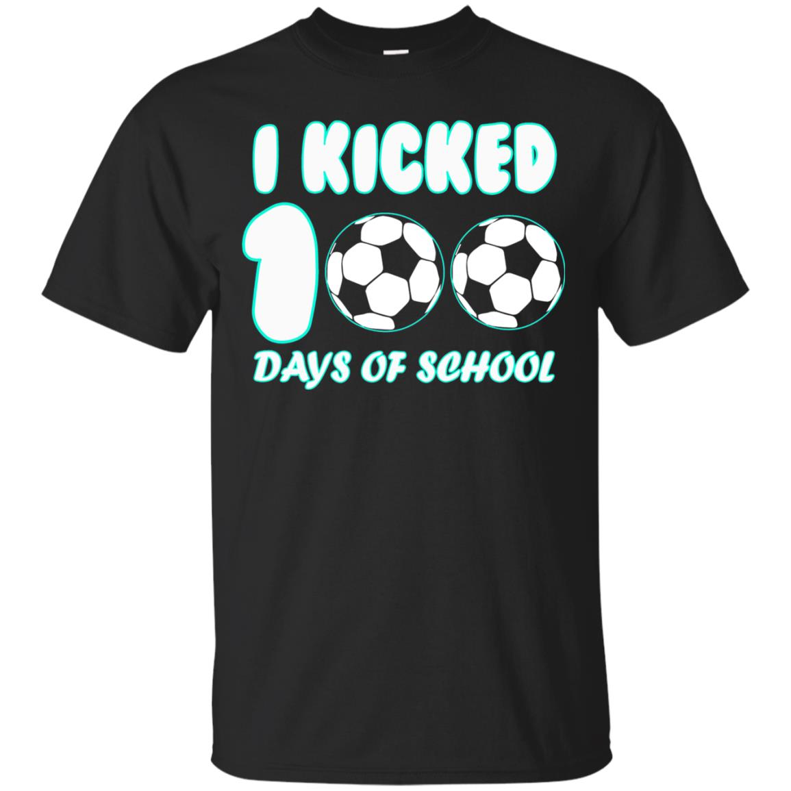 Soccer Lover I Kicked 100 Days Of School T-Shirt 