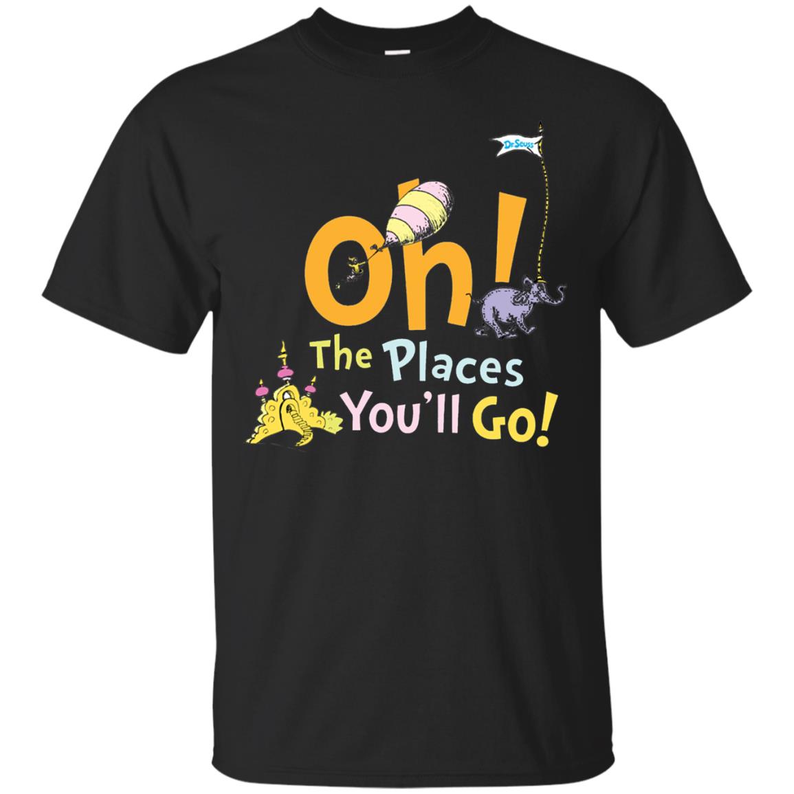 Read Across America Day Dr Seuss Oh The Places YouLl Go T-Shirt 