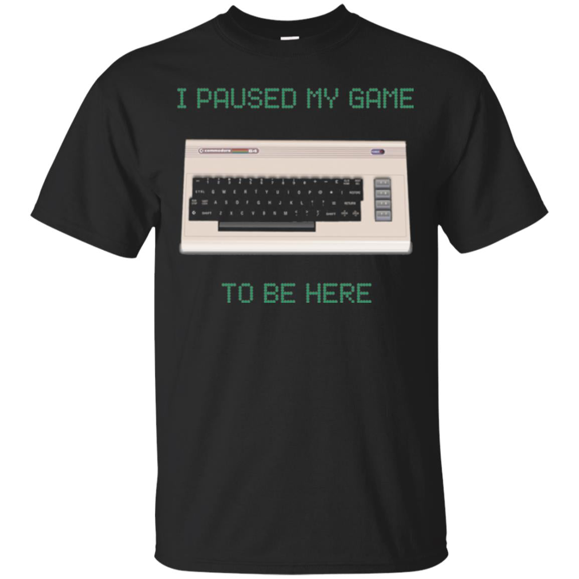 Retro Gamer I Paused My Game To Be Here T-Shirt 