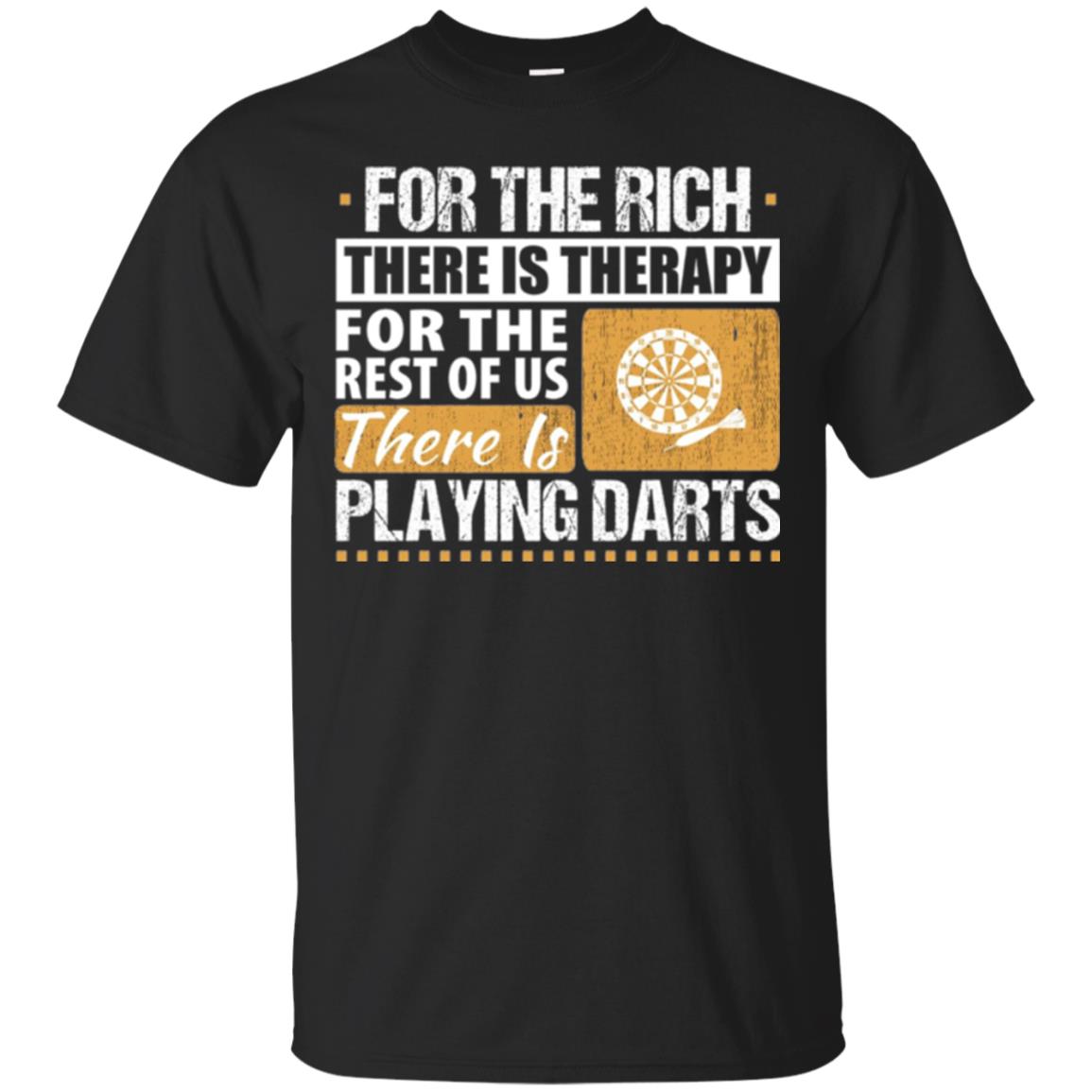Dart Game For The Rich There Is Therapy Playing Darts T-Shirt