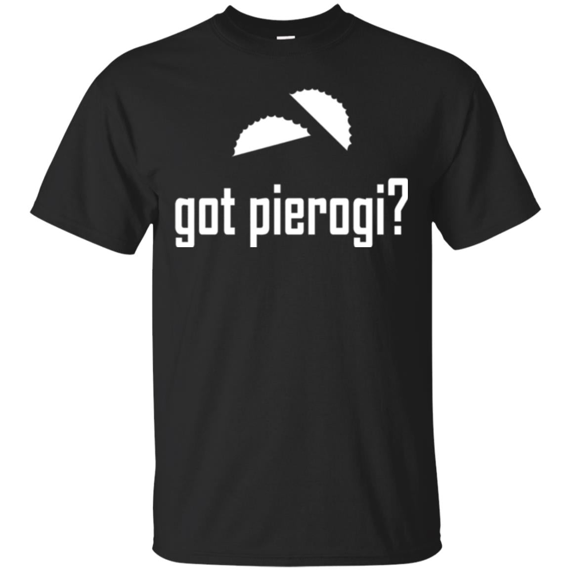 Polish Dumpling Lovers Got Pierogi T-Shirt