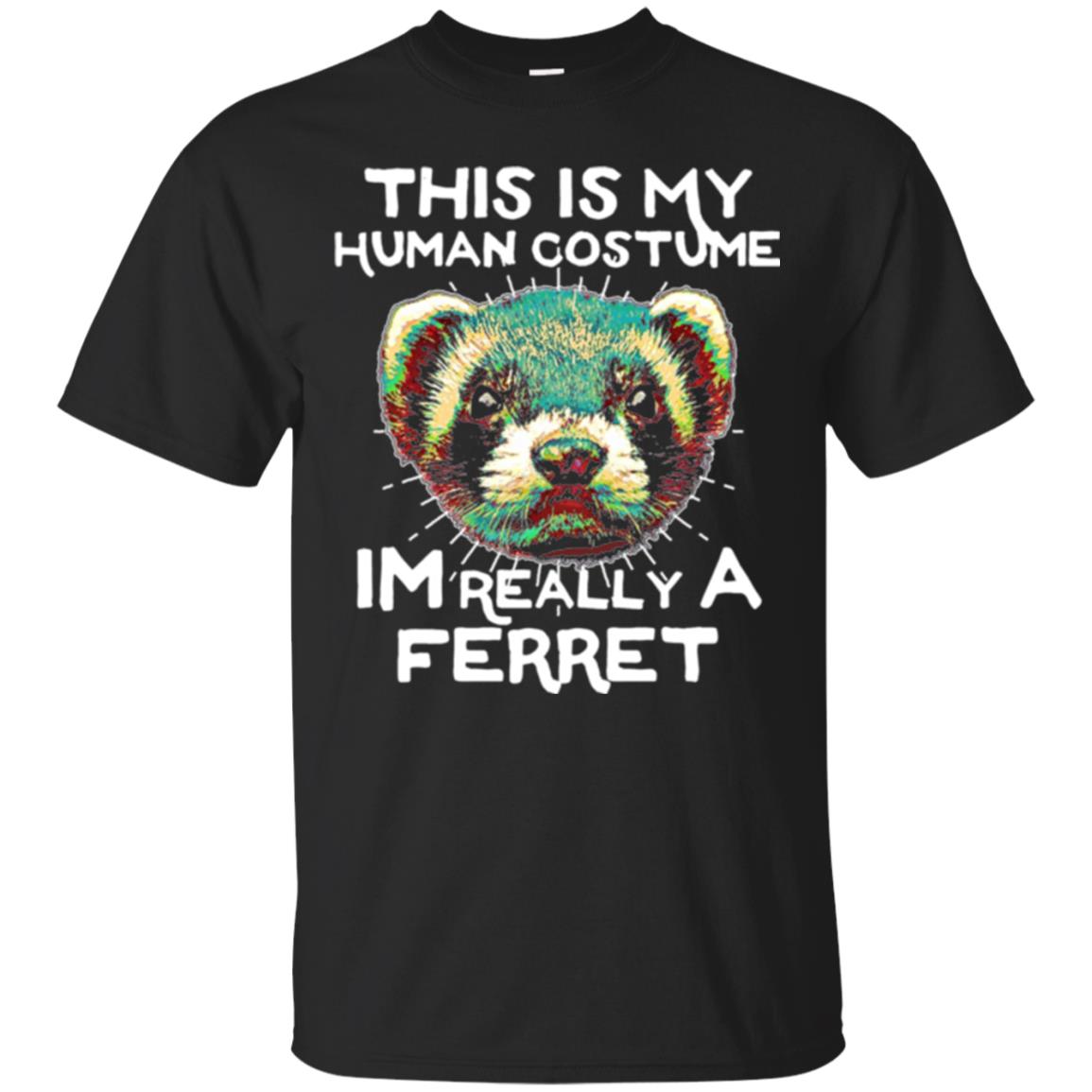 Polecat This Is My Human Costume Im Really A Ferret T-Shirt