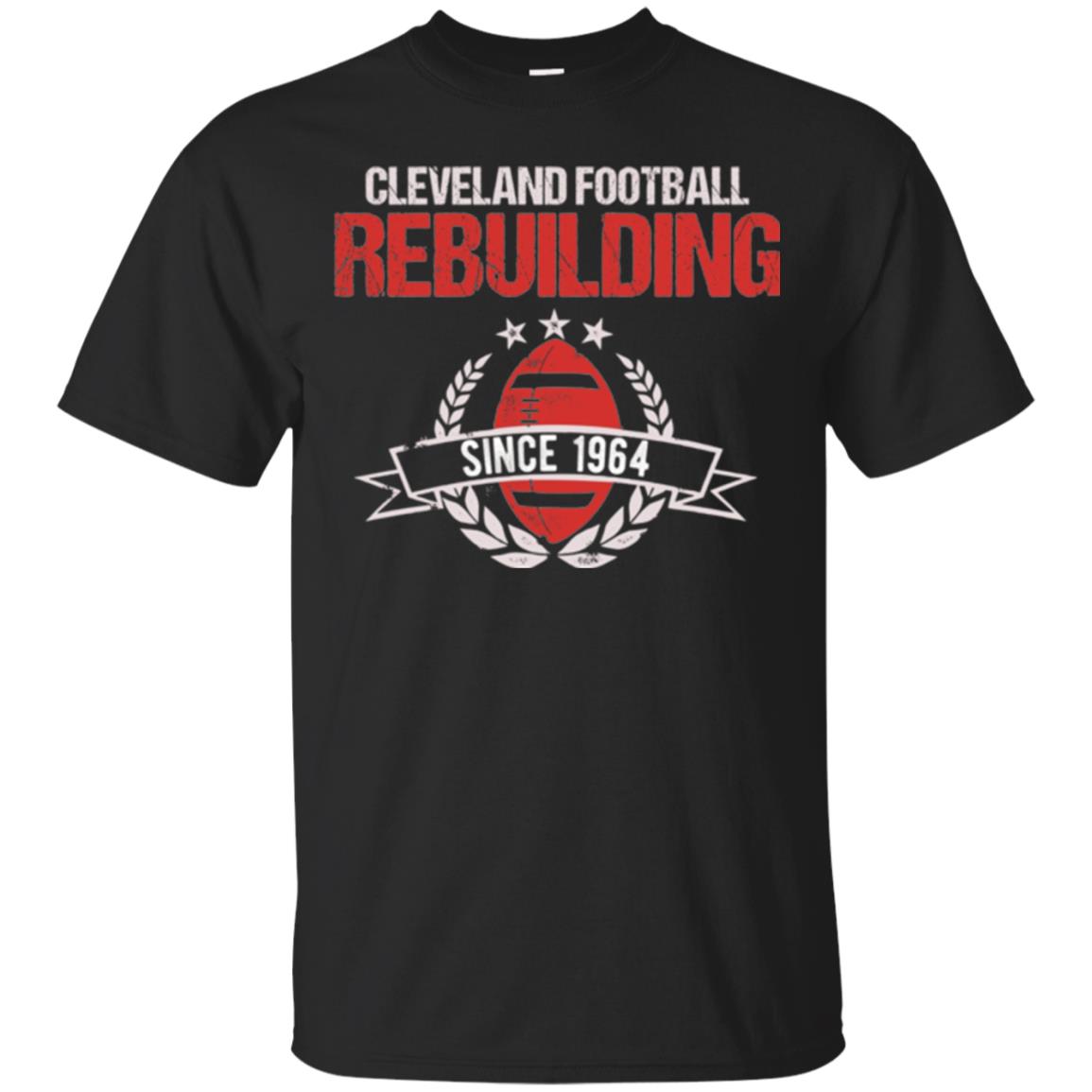 Brithday Cleveland Football Rebuilding Since 1964 T-Shirt 