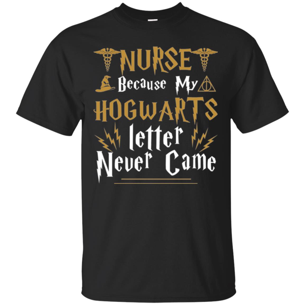 Nurse s Because My Letter Never Came T-Shirt 