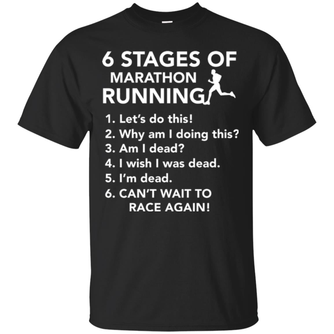 Runner 6 Stages Of Marathon Running T-Shirt