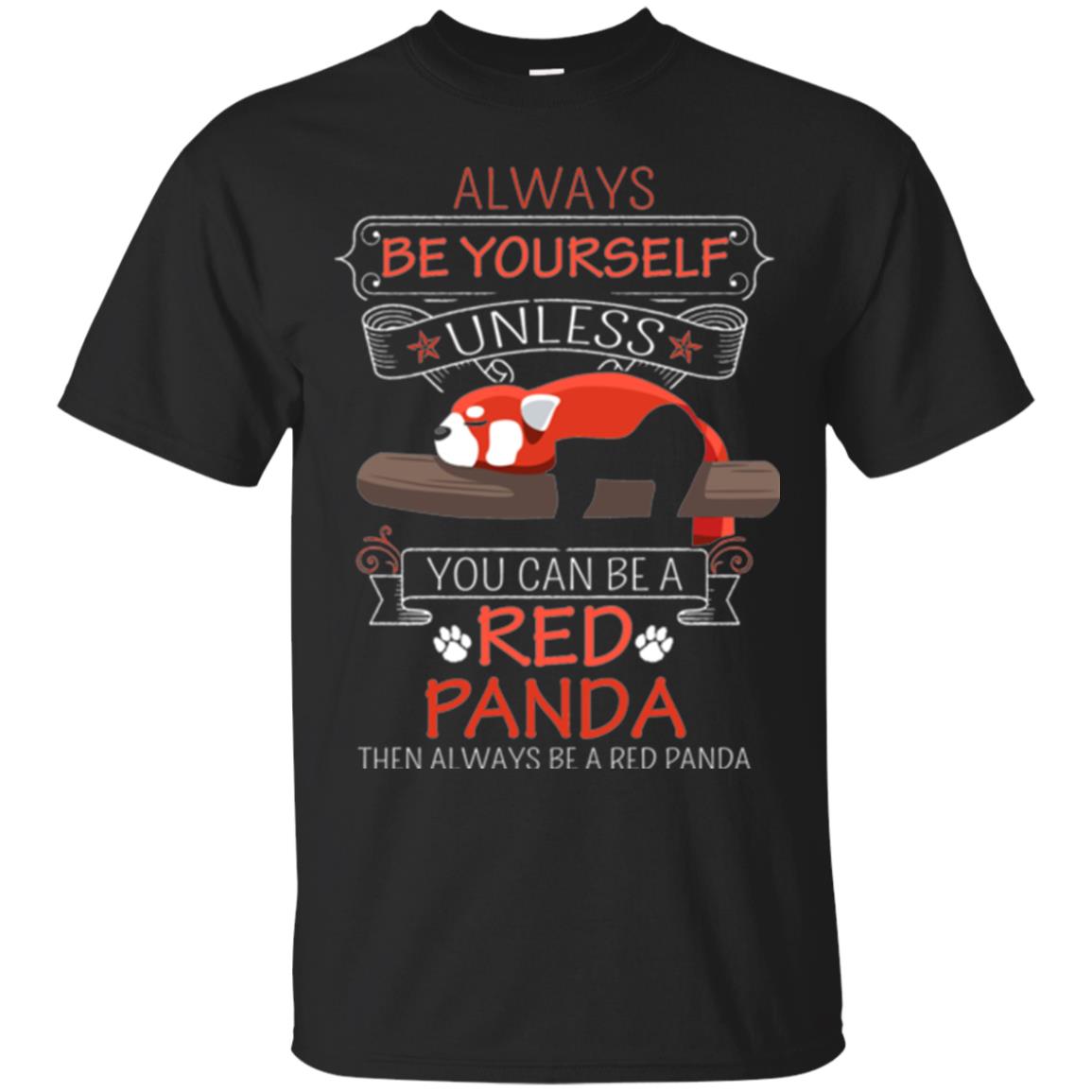 Red Panda Always Be Yourself T-Shirt 