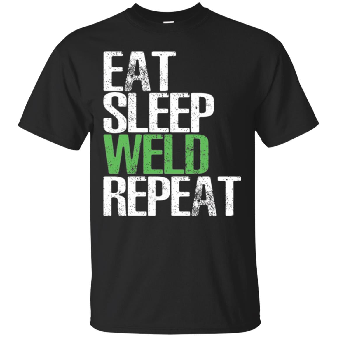 Welding Eat Sleep Weld Repeat T-Shirt