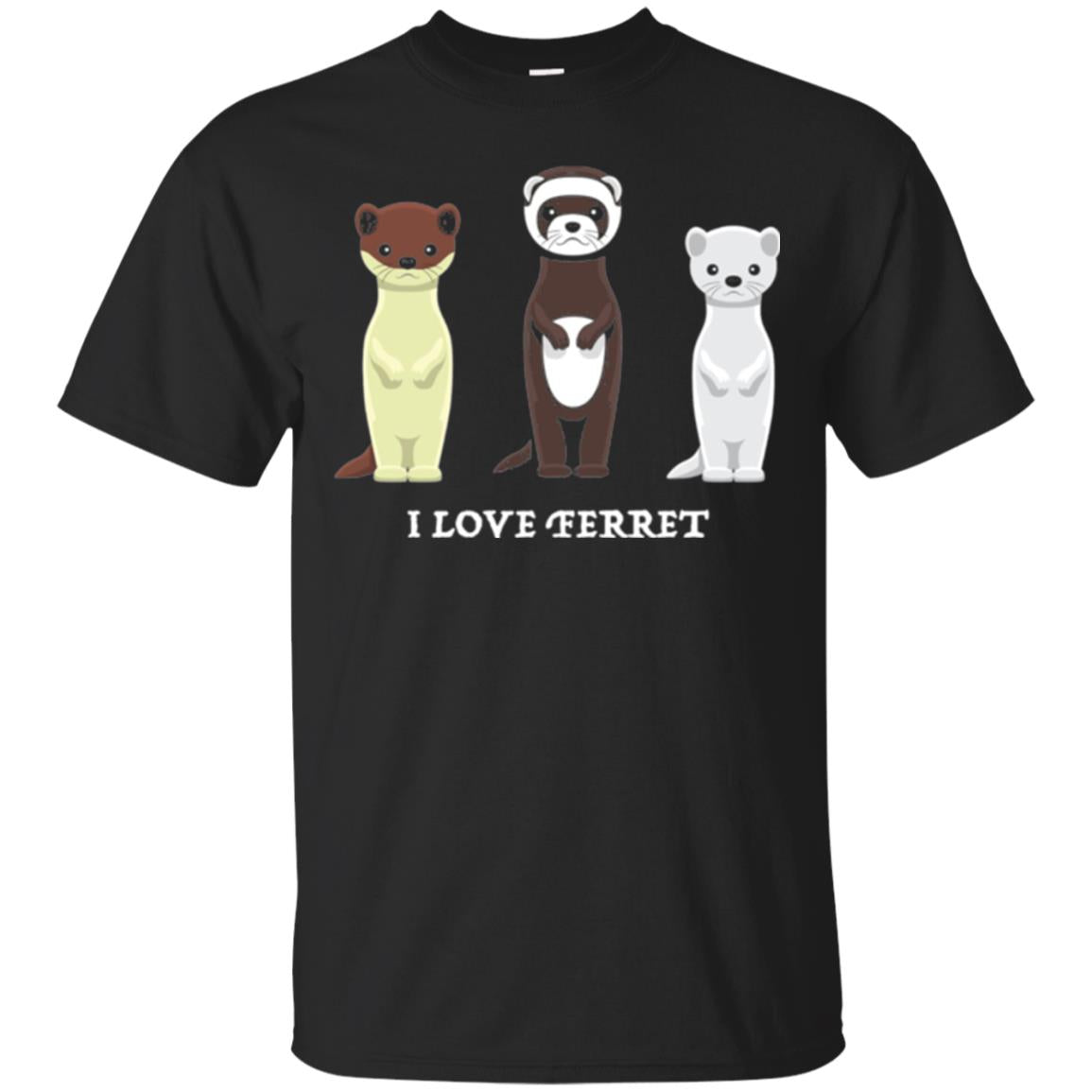 Ferret I Love Ferret T-Shirt